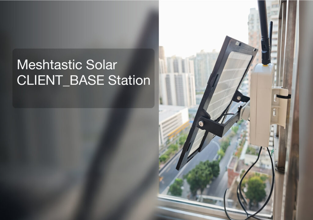 a solar meshtastic CLIENT_BASE Station deployed on balcony rail